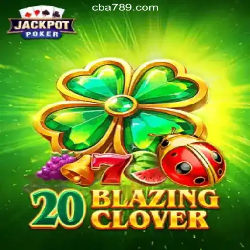 Exploring the Exciting World of 20BlazingClover on BA789.COM Platform-Oficial Slots Brasil